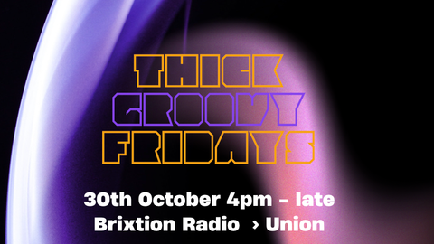 Thick Groovy Fridays