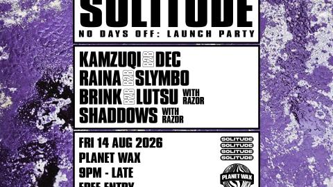 SOLITUDE: No Days Off Launch Party