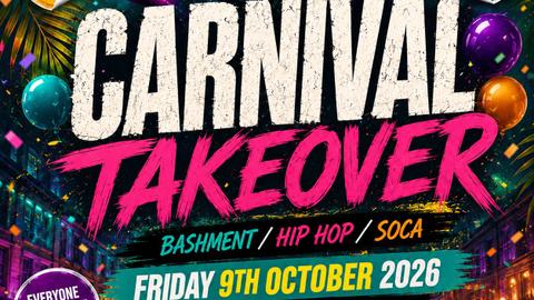 Carnival Takeover - Everyone Free Before 12AM