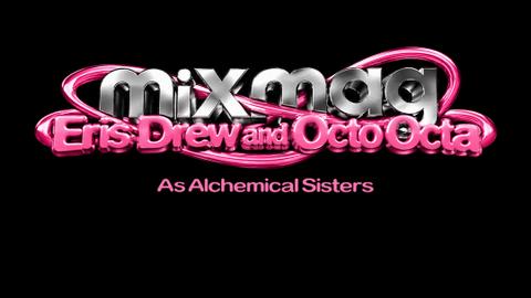 Mixmag Lab London with Eris Drew & Octo Octa as Alchemical Sisters
