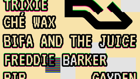 Keep It Cryptic: Trixie, Che Wax, Bifa and The Juice + more