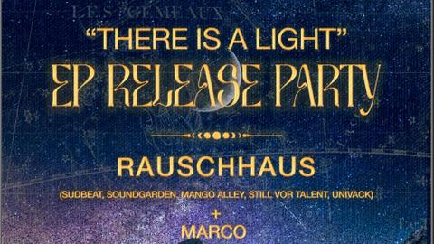 Gemini Sounds 'There Is A Light' EP Release Party