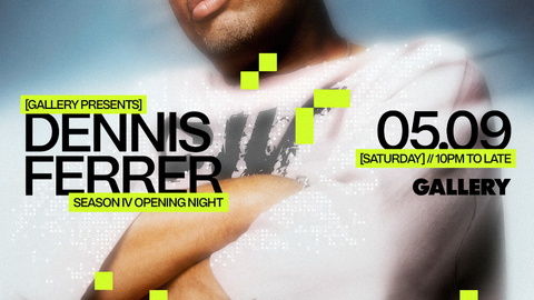 Gallery Season 4 Launch party with Dennis Ferrer
