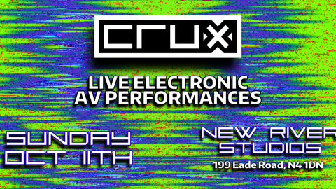 CRUX Audio-Visual Performance Showcase