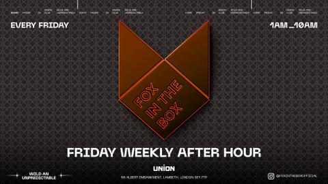 FOX IN THE BOX AFTER PARTY (OPEN UNTIL 10AM)