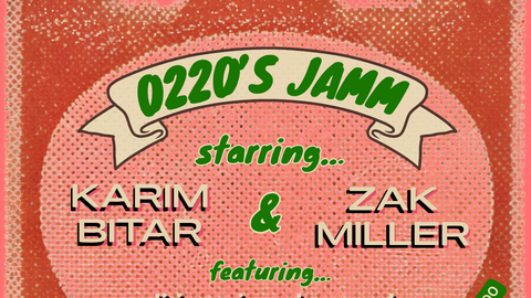 0220's Jamm: Karim Bitar, Zak Miller