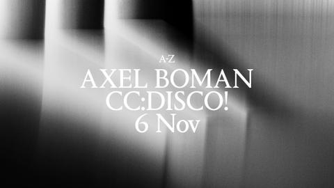 Palais: Axel Boman & CC:DISCO