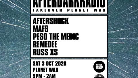 AFTERDARKRADIO: Takeover Planet Wax
