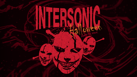 INTERSONIC HALLOWEEN - TECHNO, BREAKBEAT, BASS, VISUALS