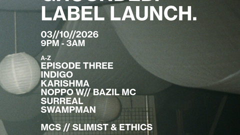 GROUNDED. // LABEL LAUNCH // LIQUID DNB