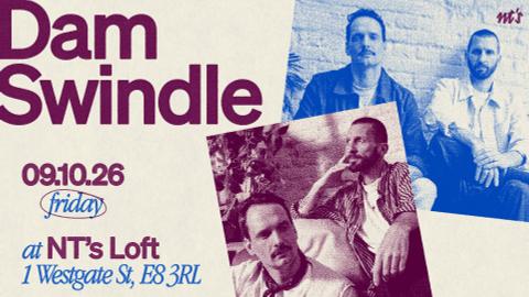 NT's Loft: Dam Swindle