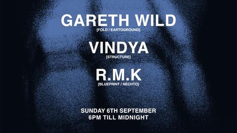 Fossil Archive presents: Gareth Wild, Vindya, R.M.K