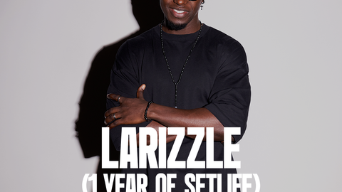 SETLIFE presents Larizzle ( SETLIFE 1 YEAR anniversary)