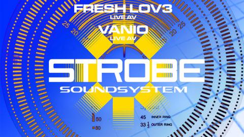Strobe Soundsystem presents: Red Orange & Blu Premiere Live AV, Fresh Lov3, Vanio