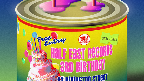 ⋆⁺₊⋆ FREE DAY PARTY ⋆⁺₊⋆ Half East Records 3rd Birthday ⋆⁺₊⋆