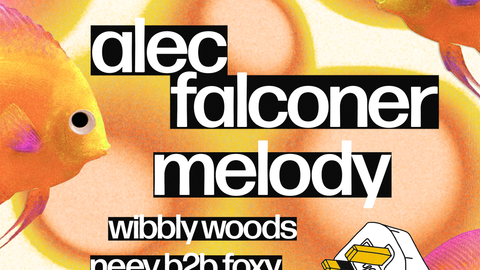 breakthewire Day Party: Alec Falconer, Melody, Wibbly Woods & Neev b2b Foxy