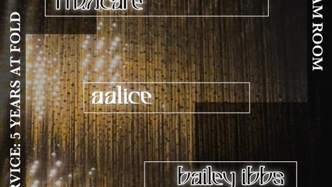 ✧5 YEARS OF NS AT FOLD w/ Truncate, aalice & Bailey Ibbs✧