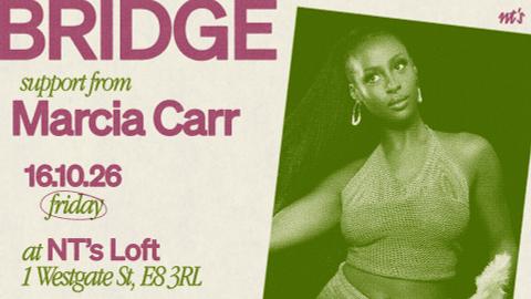 [SOLD OUT] NT's Loft: BRIDGE & Marcia Carr
