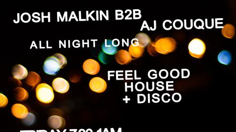 NIGHTSHIFT // Josh Malkin B2B AJ Couque // All Night Long