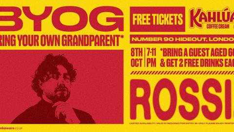 Rossi. x Kahlua presents 'BYOG' - Bring Your Own Grandparent