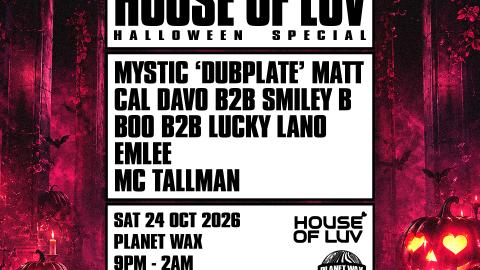 HOUSE OF LUV: HALLOWEEN SPECIAL