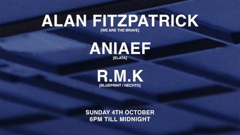 Fossil Archive presents: Alan Fitzpatrick, R.M.K, Aniaef