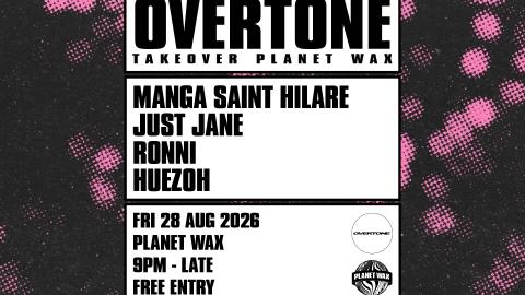 OVERTONE // Takeover Planet Wax