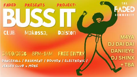 FADED PRESENTS PROJECT: BUSS IT by PROJECTBOUNCECO