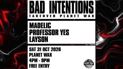 Bad Intentions x Planet Wax
