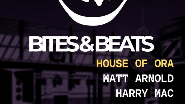 Bites x Beats - House of Ora