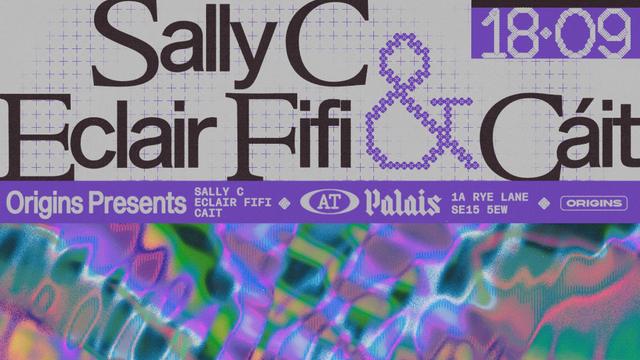 Origins: Sally C, Eclair Fifi & Cáit