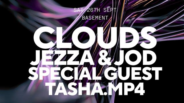 Clouds, Jezza & Jod, Tasha MP4 + Special Guest