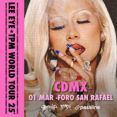 Lee Eye TPM World Tour: CDMX @Foro San Rafael at TBA - Foro San Rafael ...