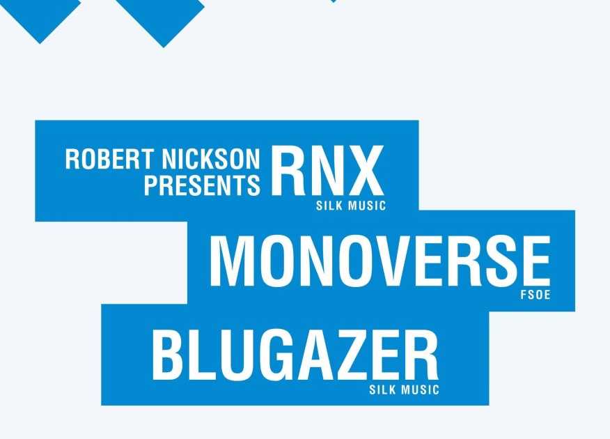 Parallels: Robert Nickson presents RNX, Monoverse, Blugazer a The Attic ...