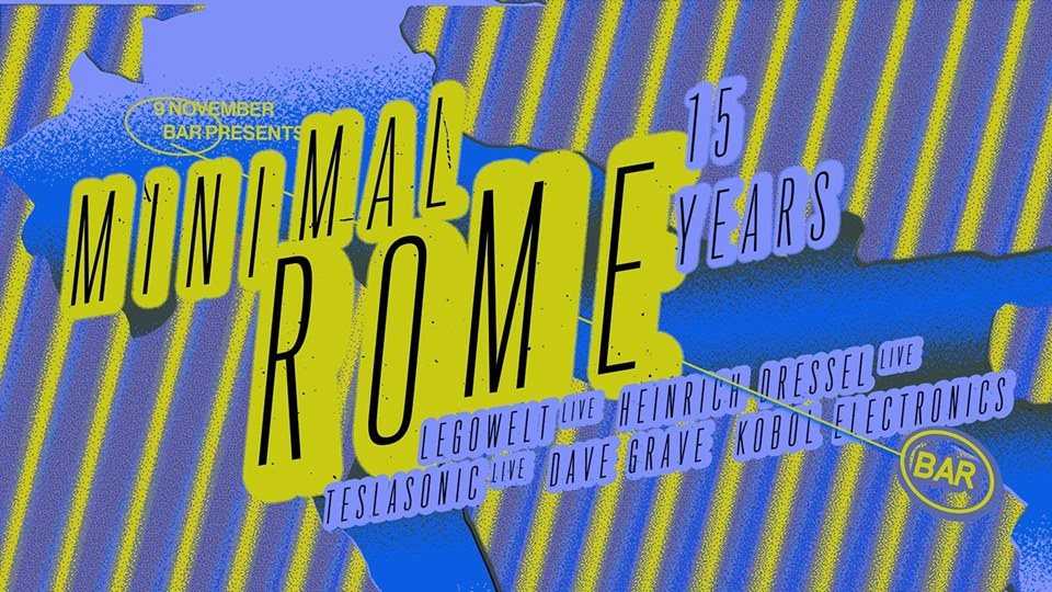 BAR presents: Minimal Rome 15 Years with Legowelt at BAR, Rotterdam