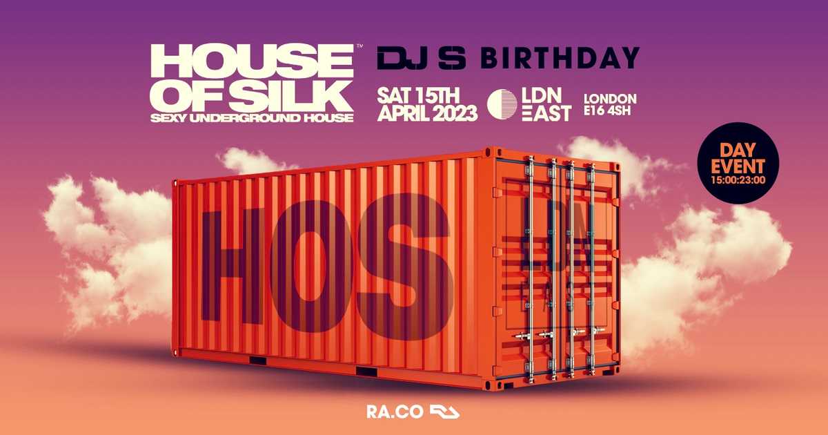 House Of Silk DJ S Birthday Day Event LDN EAST After Party Scala