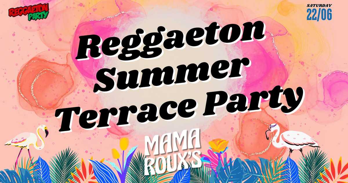 Reggaeton Summer Terrace Party (Birmingham) at Mama Roux, Birmingham