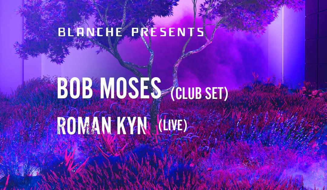 blanche-presents-bob-moses-club-set-at-here-london