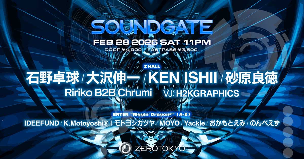 SOUNDGATE at ZEROTOKYO, Tokyo