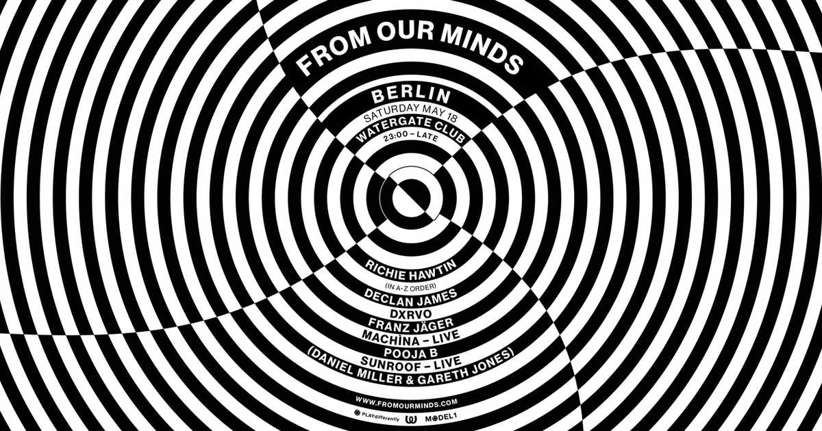 From our minds richie hawtin at watergate berlin