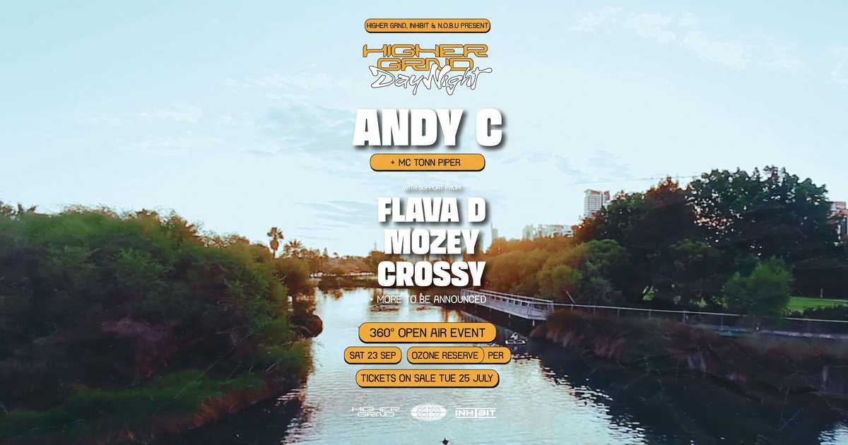 Higher Grnd x Inhibit x N.O.B.U present: Andy C, Flava D, Mozey & More ...