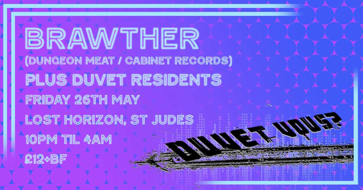 Duvet Vous? 24th Birthday with Brawther at Lost Horizon, Bristol