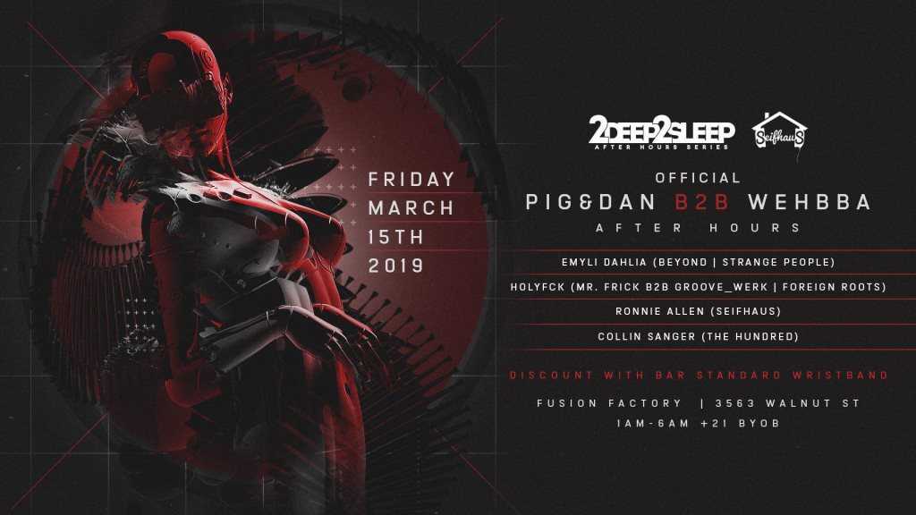 2deep2sleep: Official Pig&dan b2b Wehbba After Hours at The Fusion ...