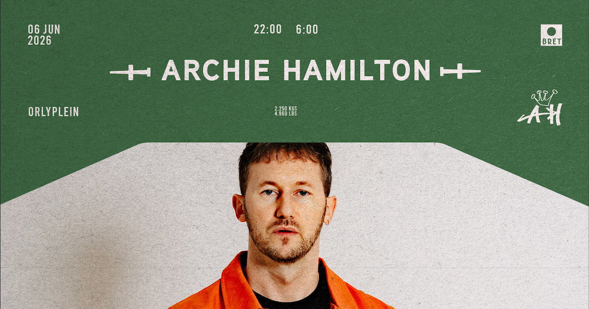 BRET X Archie Hamilton at BRET, Amsterdam