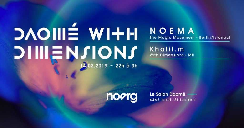 Daomé With Dimensions Noema (The Magic Movement) at Salon Daomé, Le