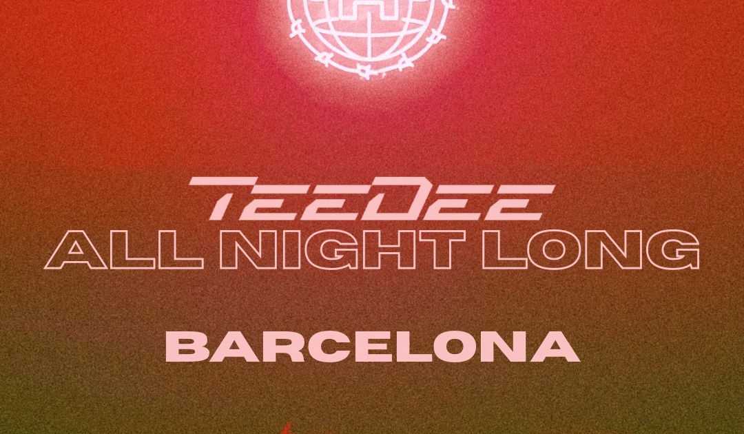 HYPERACTIVE WORLD OFF BCN presents: TeeDee ALL NIGHT LONG at Ku ...