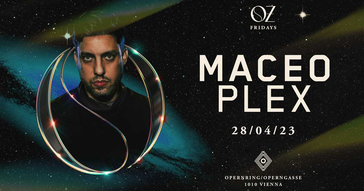 OZ with Maceo Plex [Ellum, Lone Romantic USA] at O der Klub, Vienna