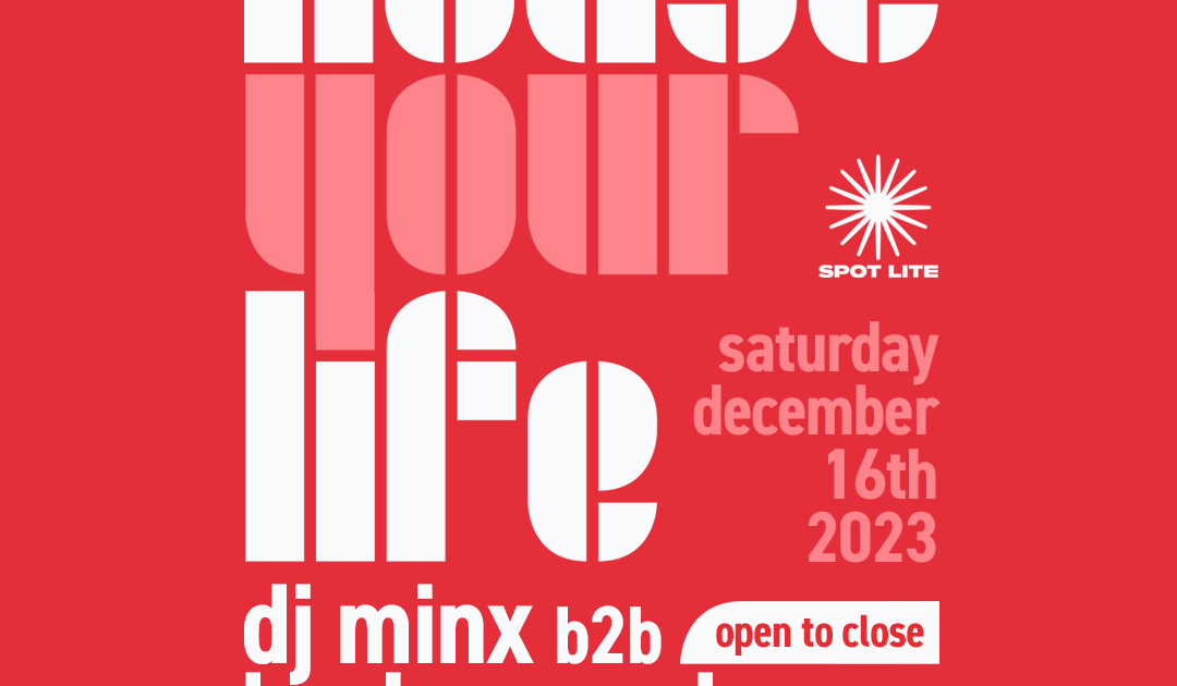 House Your Life - DJ Minx b2b Kevin Saunderson at Spot Lite Detroit, Detroit House Your Life - DJ Minx b2b Kevin Saunderson at... 
