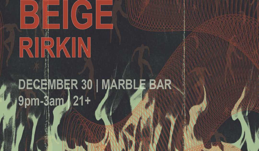 THRG & Marble Bar Pres. Peach with BEIGE and RIRKIN at Marble Bar, Detroit