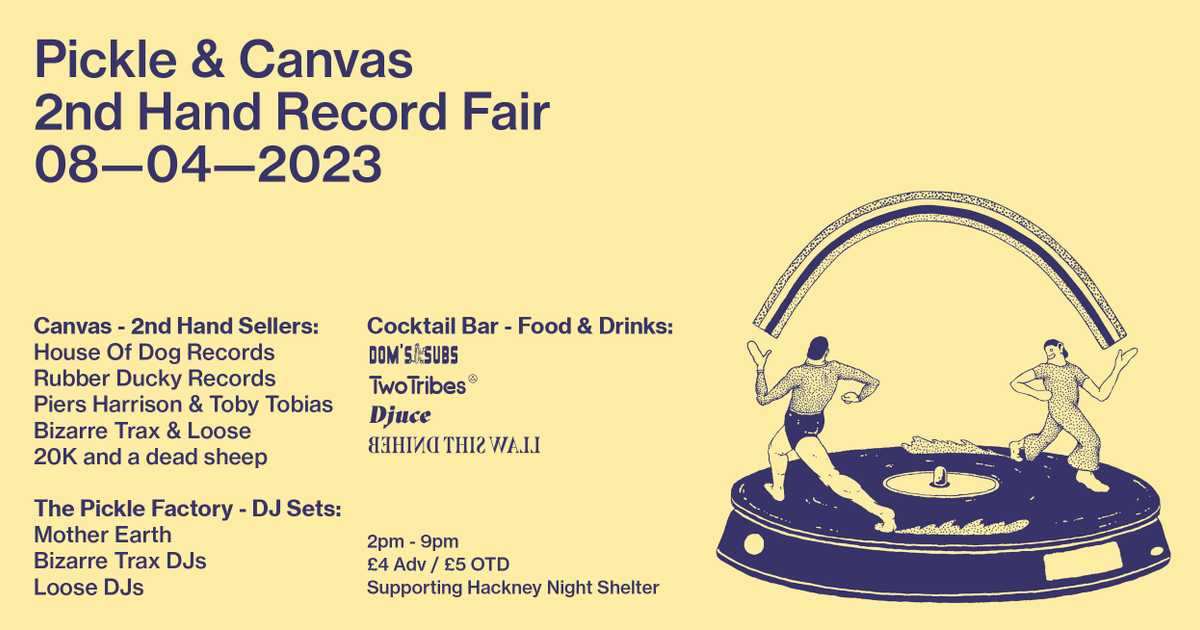 The Pickle Factory & Canvas 2nd Hand Record Fair at The Pickle Factory